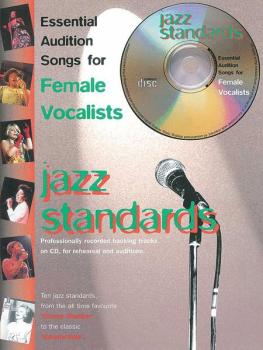 Essential Audition Songs for Female Vocalists: Jazz Standards (AL-12-0571528309)