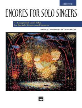 Encores for Solo Singers: 11 Exceptional Vocal Solos for Recitals, Con (AL-00-21830)