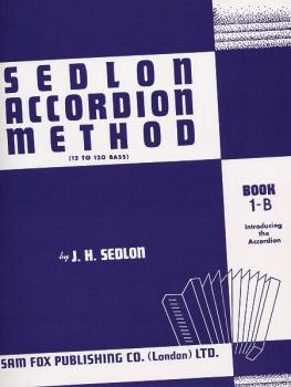 Sedlon Accordion Method, Book 1B (12 to 120 Bass) (AL-12-0571529674)