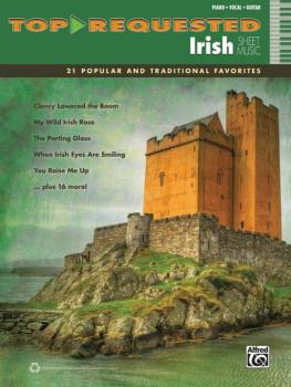Top-Requested Irish Sheet Music: 21 Popular and Traditional Favorites (AL-00-40621)