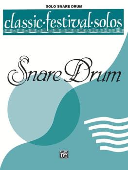Classic Festival Solos (Snare Drum), Volume 1 Solo Book (Unaccompanied (AL-00-EL03752)