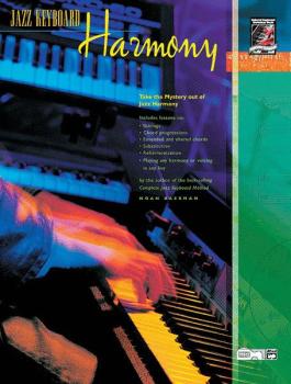 Jazz Keyboard Harmony: Take the Mystery out of Jazz Harmony (AL-00-19413)
