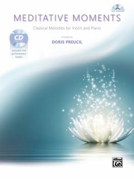Meditative Moments: Classical Melodies for Violin and Piano (AL-00-44285)
