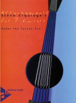 Steve Erquiaga's Arrangements for 2 Guitars: Under the Tuscan Sun (AL-01-ADV10304)