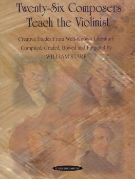Twenty-Six Composers Teach the Violinist: Creative Etudes from Well-Kn (AL-00-0607)