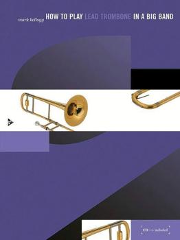 How to Play Lead Trombone in a Big Band (AL-01-ADV3104)