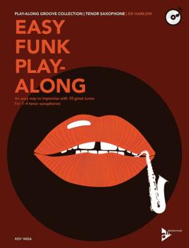Easy Funk Play-Along: Tenor Saxophone: An Easy Way to Improvise with 1 (AL-01-ADV14826)