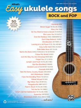 Alfred's Easy Ukulele Songs: Rock and Pop: 50 Hits from Across the Dec (AL-00-44505)