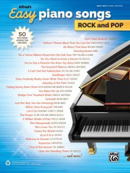 Alfred's Easy Piano Songs: Rock and Pop: 50 Hits from Across the Decad (AL-00-44726)