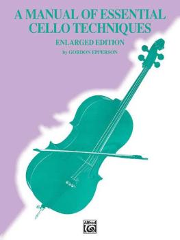 A Manual of Essential Cello Techniques (Enlarged Edition) (AL-00-FXS6081)