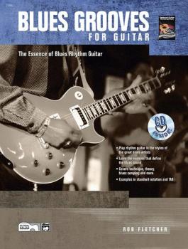 Blues Grooves for Guitar: The Essence of Blues Rhythm Guitar (AL-00-21895)