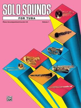Solo Sounds for Tuba, Volume I, Levels 3-5 (AL-00-EL03354)
