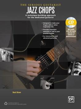 The Serious Guitarist: Jazz Chops: A Technique-Building Approach for t (AL-00-40260)