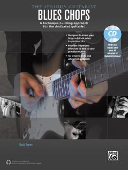 The Serious Guitarist: Blues Chops: A Technique-Building Approach for  (AL-00-40263)