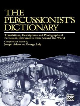 The Percussionist's Dictionary: Translations, Descriptions, and Photog (AL-00-SB01040)