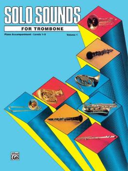 Solo Sounds for Trombone, Volume I, Levels 1-3 (AL-00-EL03348)