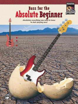 Bass for the Absolute Beginner: Absolutely Everything You Need to Know (AL-00-20411)