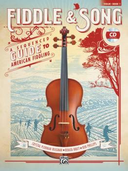 Fiddle & Song, Book 1: A Sequenced Guide to American Fiddling (AL-00-45006)