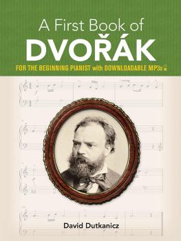 A First Book of Dvorák (For the Beginning Pianist with Downloadable MP (AL-06-828905)