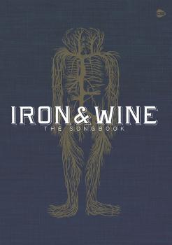 Iron & Wine: The Songbook (AL-12-0571541003)