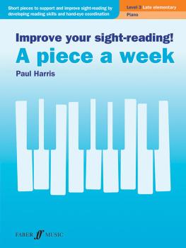 Improve Your Sight-Reading! A Piece a Week: Piano, Level 3 (AL-12-0571541437)
