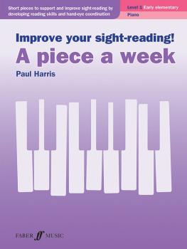 Improve Your Sight-Reading! A Piece a Week: Piano, Level 1 (AL-12-0571541410)