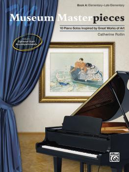 Museum Masterpieces, Book A: 10 Piano Solos Inspired by Great Works of (AL-00-48634)