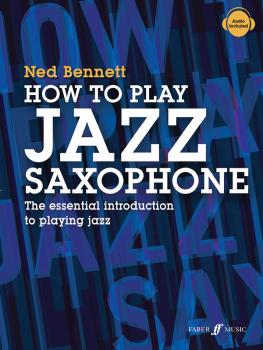 How to Play Jazz Saxophone: The Essential Introduction to Playing Jazz (AL-12-0571541402)