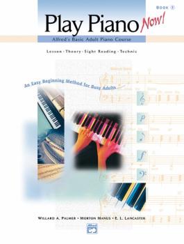 Alfred's Basic Adult Piano Course: Play Piano Now! Book 1: Lesson * Th (AL-00-19655)