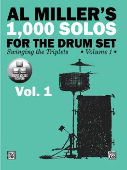 Al Miller's 1,000 Solos for the Drum Set, Volume 1: Swinging the Tripl (AL-00-49305)