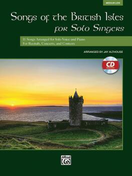 Songs of the British Isles for Solo Singers: 11 Songs Arranged for Sol (AL-00-39752)