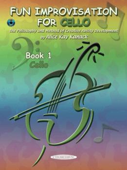 Fun Improvisation for Cello: The Philosophy and Method of Creative Abi (AL-00-0775CD)