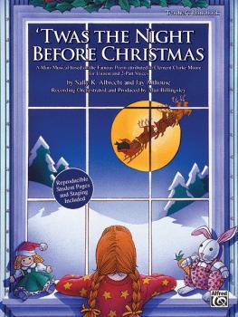 'Twas the Night Before Christmas: A Christmas Mini-Musical for Unison  (AL-00-23552)