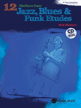 12 Medium-Easy Jazz, Blues & Funk Etudes (AL-00-37014)